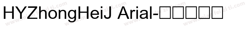 HYZhongHeiJ Arial字体转换